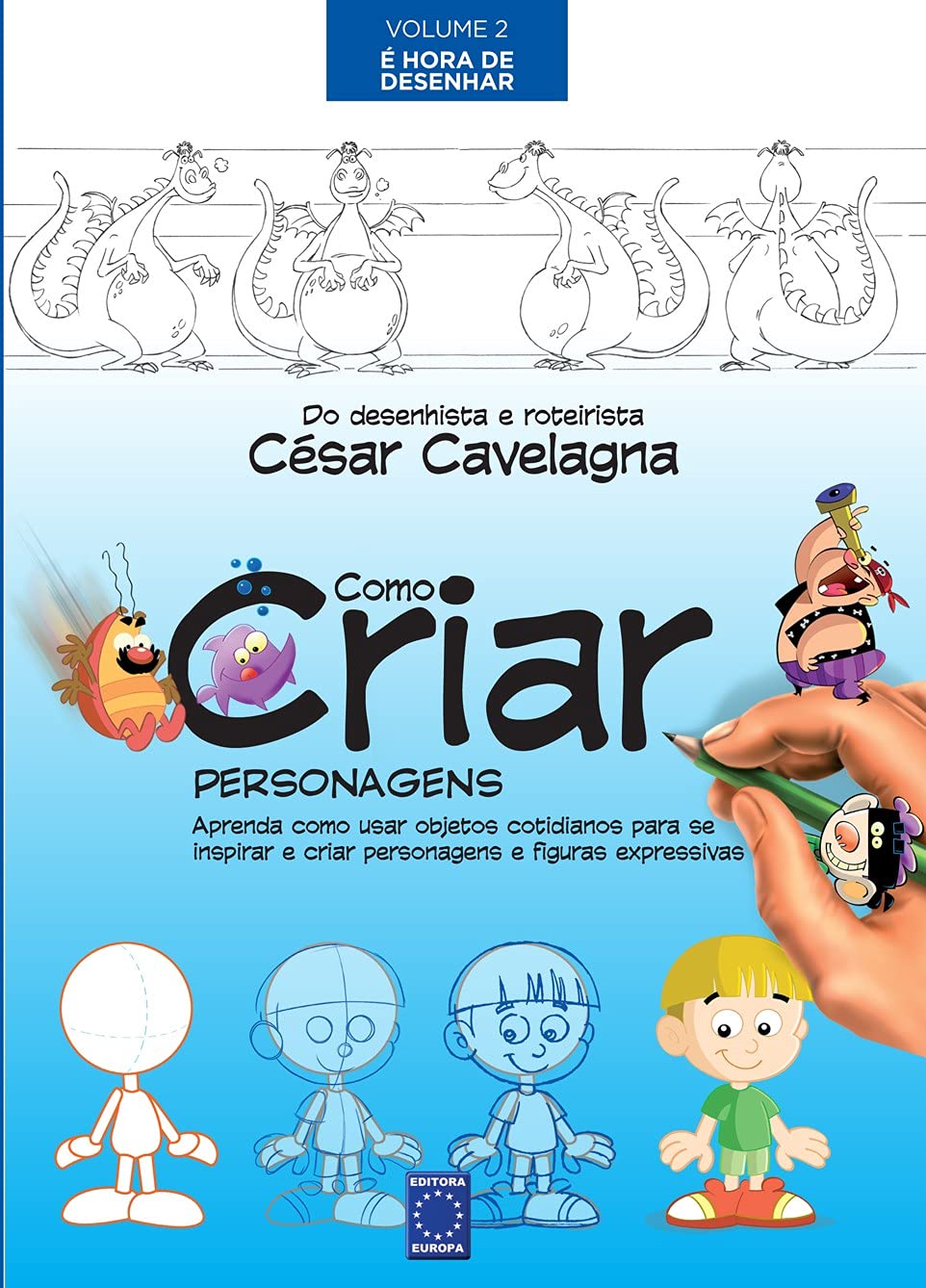 Como Criar Personagens Volume 2 - É Hora de Desenhar baixar livro de graça