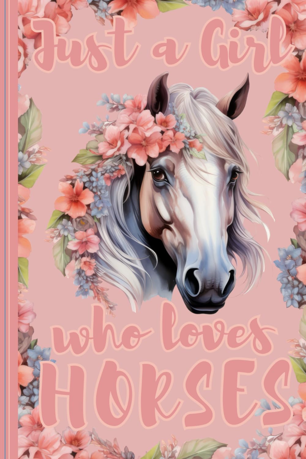 Just a Girl Who Loves Horses Notebook: Cute Horse Lined Journal, Adorable Equestrian Gift, The Perfect Novelty Horse Gift for a Horse or Pony Rider - Pink baixar o livro de graça