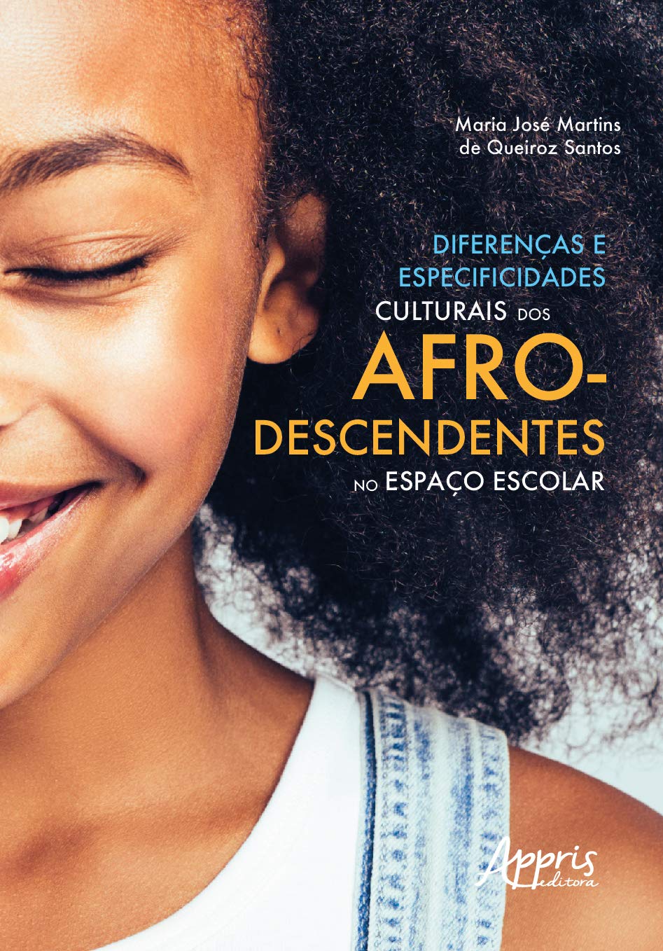 Diferenças e especificidades culturais dos afrodescendentes no espaço escolar baixar livro de graça