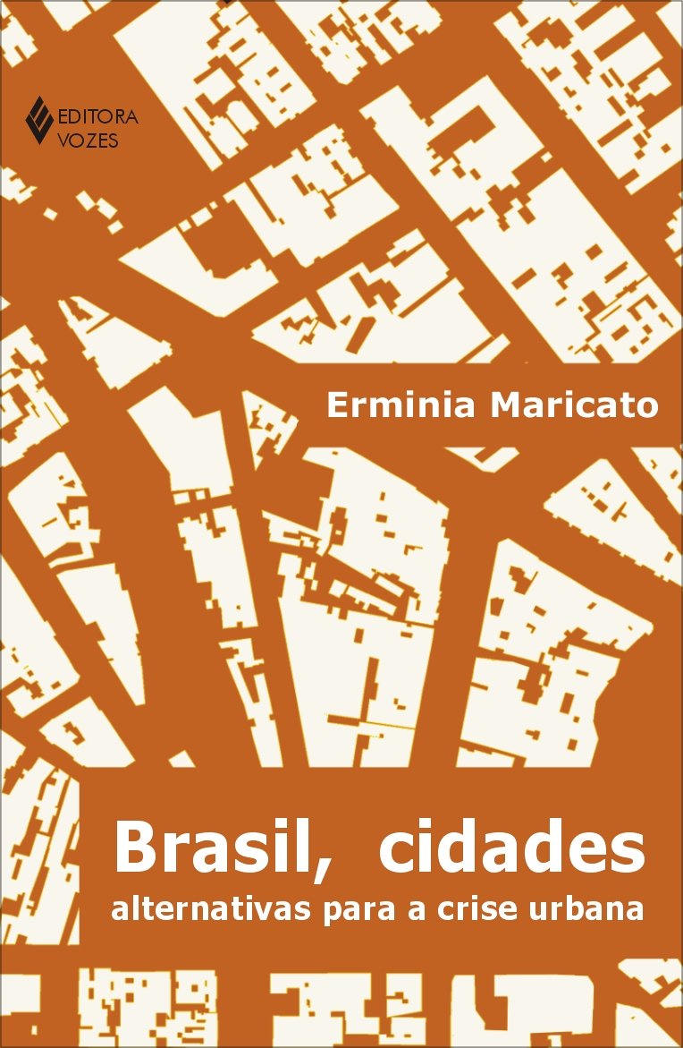 Brasil, cidades: Alternativas para a crise urbana