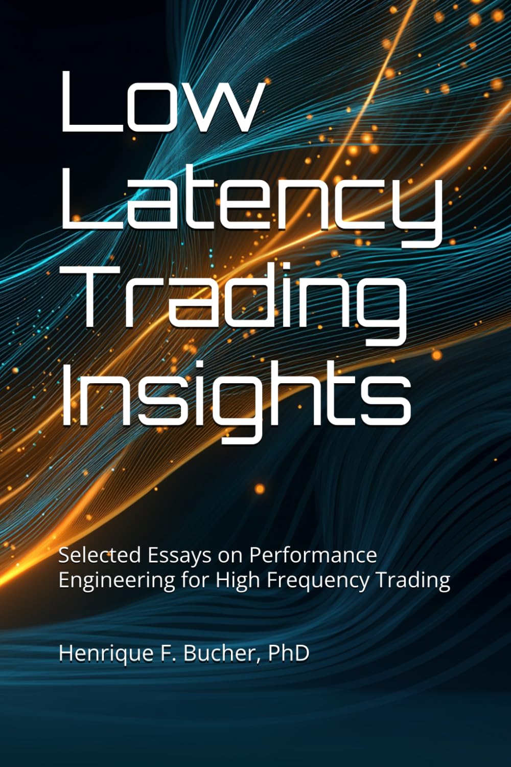 capítulo por capítulo baixar Low Latency Trading Insights: Selected Essays on Performance Engineering for High Frequency Trading