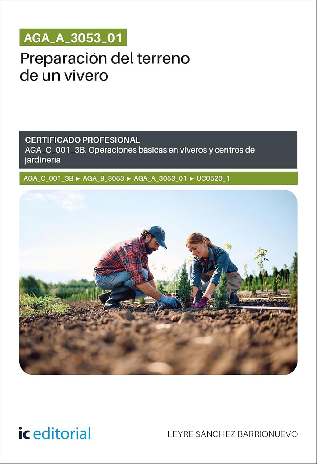capítulo por capítulo baixar AGA_A_3053_01. Preparación del terreno de un vivero. AGA_C_001_3B (Spanish Edition)