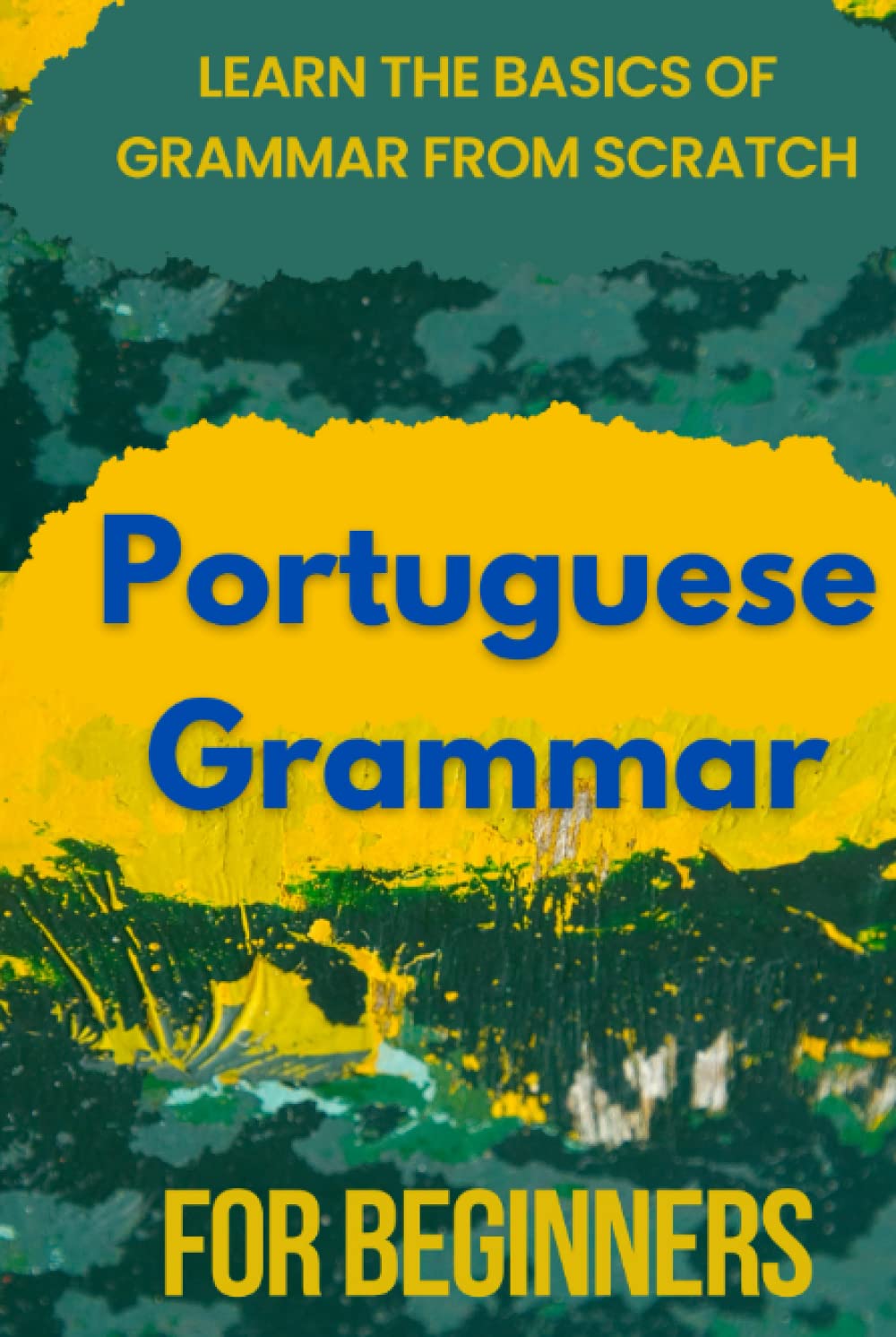 capítulo por capítulo baixar Portuguese Grammar for Beginners: Learn the basics of grammar from scratch (Portuguese for Beginners) (Portuguese Edition)
