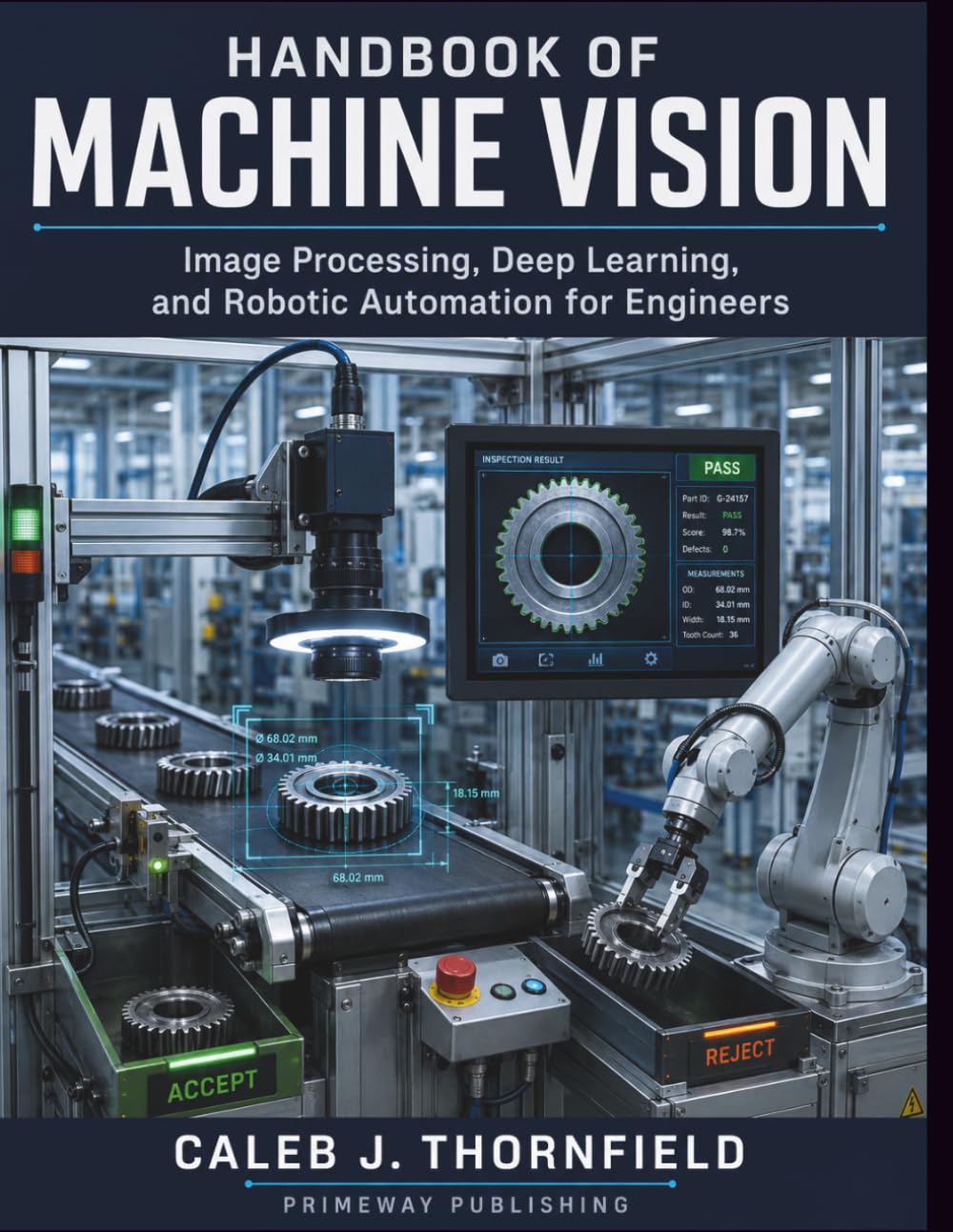 Handbook of Machine Vision: Image Processing, Deep Learning, and Robotic Automation for Engineers baixar o livro de graça