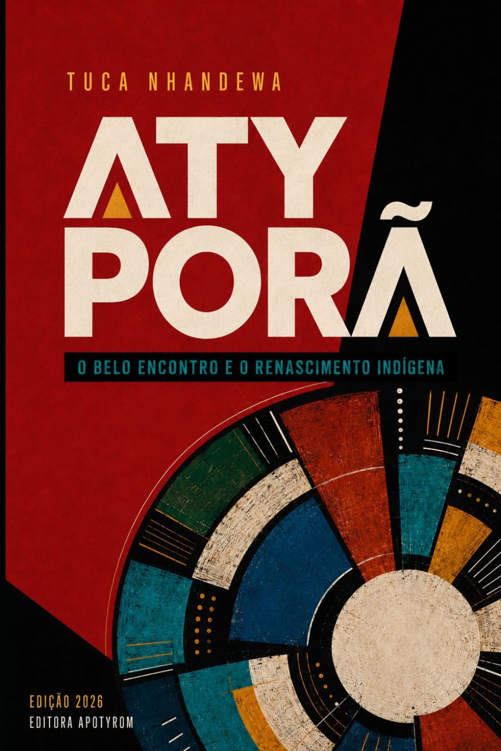 Aty Porã: O Belo Encontro e o Renascimento Indígena (Portuguese Edition) baixar o livro de graça