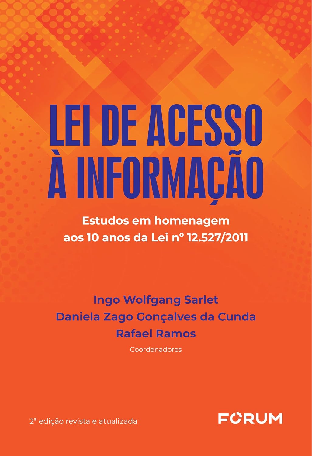 Lei de acesso à informação: estudos em homenagem aos 10 anos da Lei no 12.527/2011
