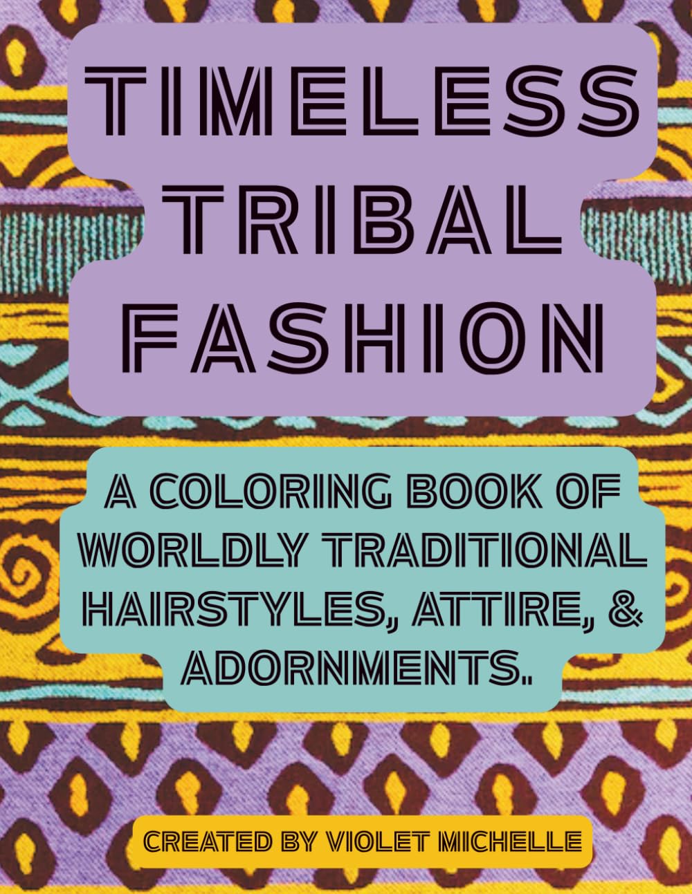 capítulo por capítulo baixar Timeless Tribal Fashion: A Coloring Book of Worldly Traditional Beauty of Hairstyles. Attire, & Adornments For Teens Adults Seniors. (BeaYOUtiful Coloring Books)