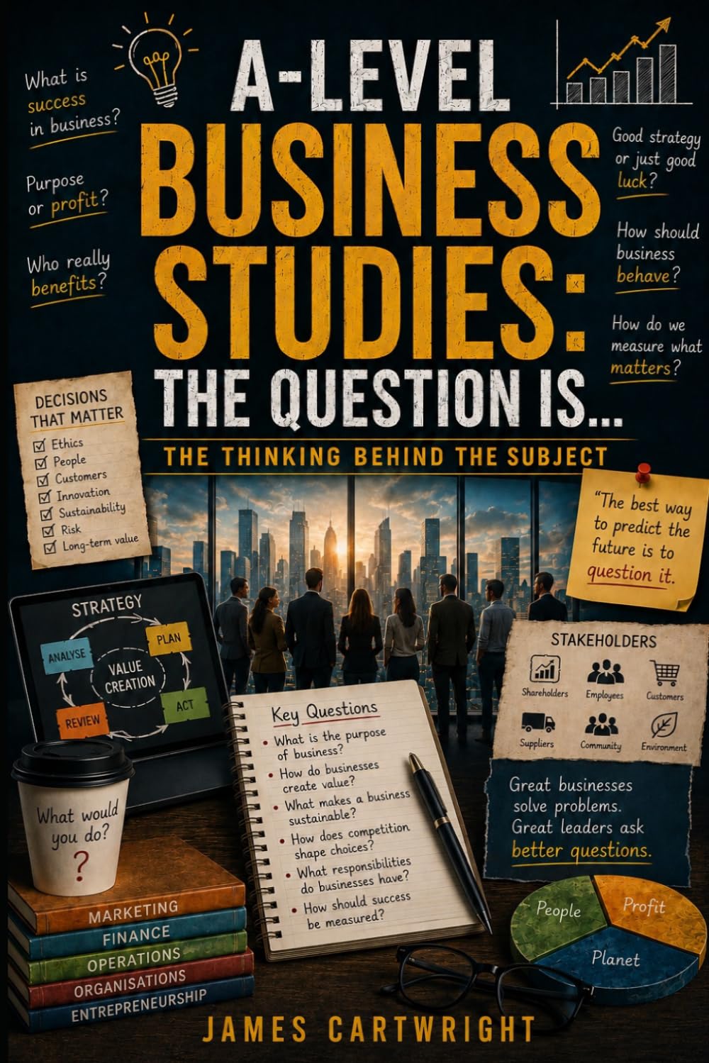 capítulo por capítulo baixar A-Level Business Studies: The Question Is...: The Thinking Behind the Subject: 10