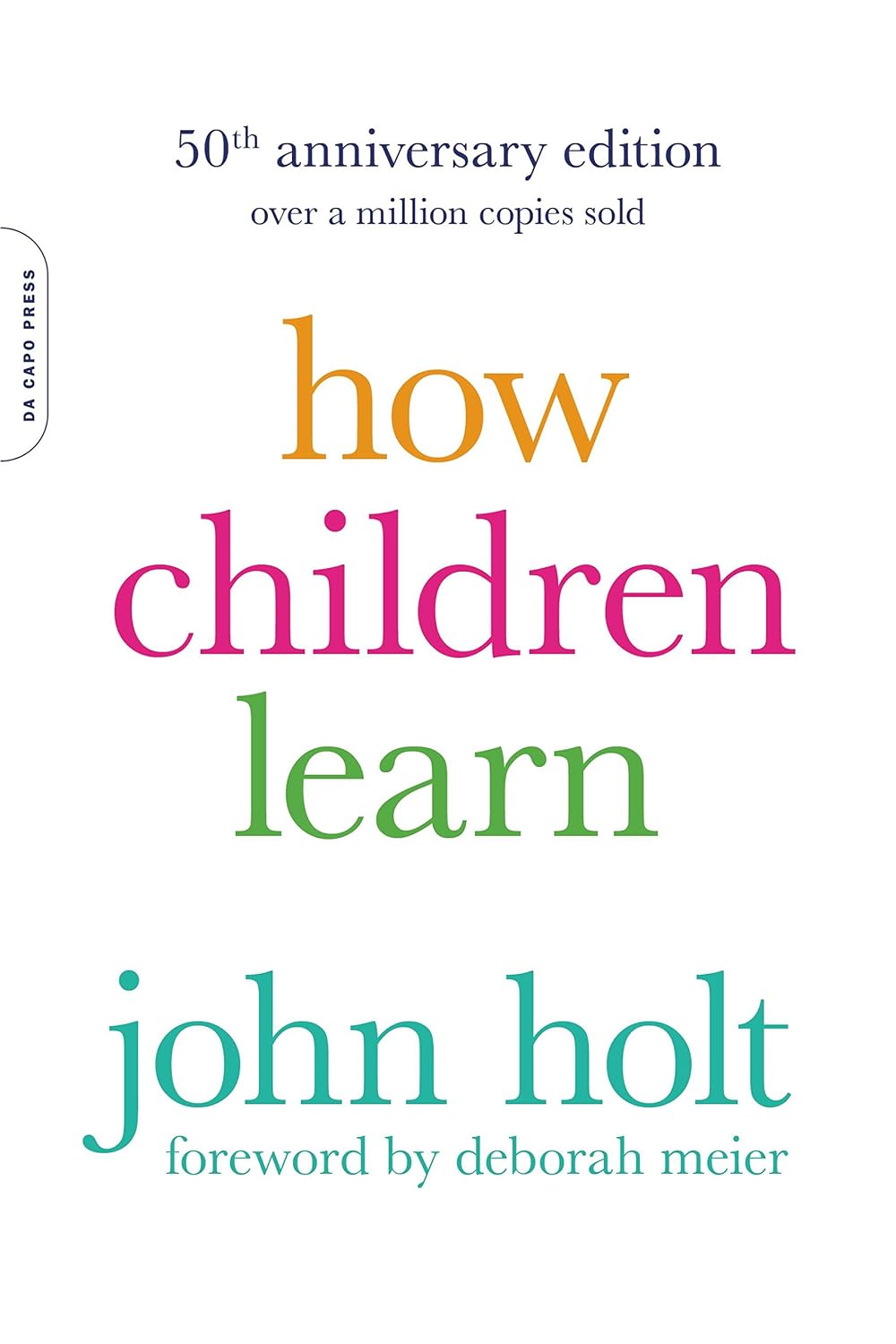 capítulo por capítulo baixar How Children Learn (50th anniversary edition) (A Merloyd Lawrence Book) (English Edition)
