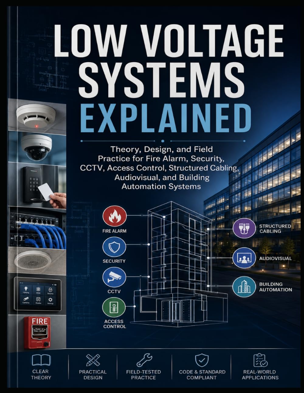 capítulo por capítulo baixar Low Voltage Systems Explained: Theory, Design, and Field Practice for Fire Alarm, Security, CCTV, Access Control, Structured Cabling, Audiovisual, and Building Automation Systems