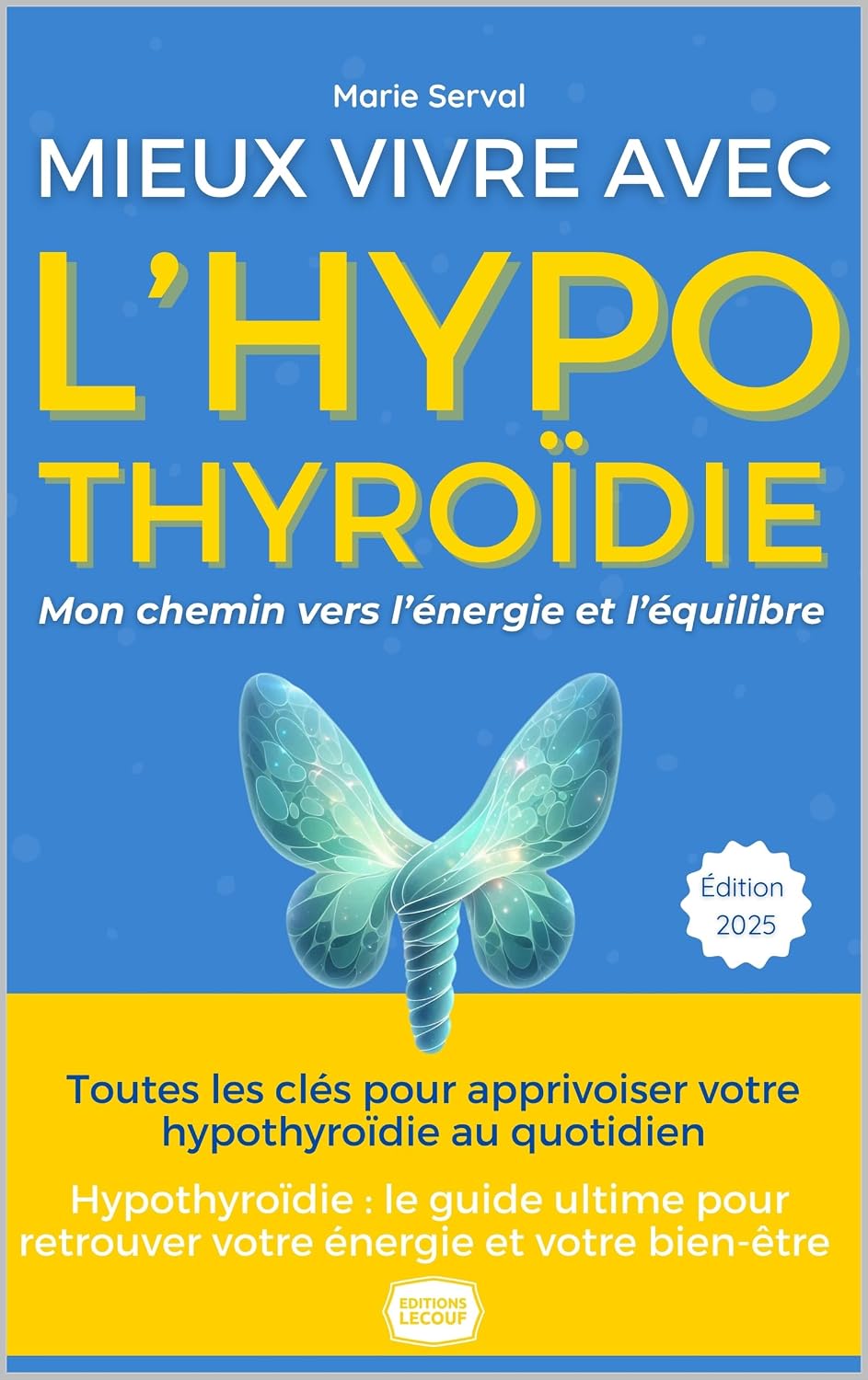 capítulo por capítulo baixar Hypothyroïdie: Le Guide Ultime pour retrouver votre énergie et votre bien-être (French Edition)