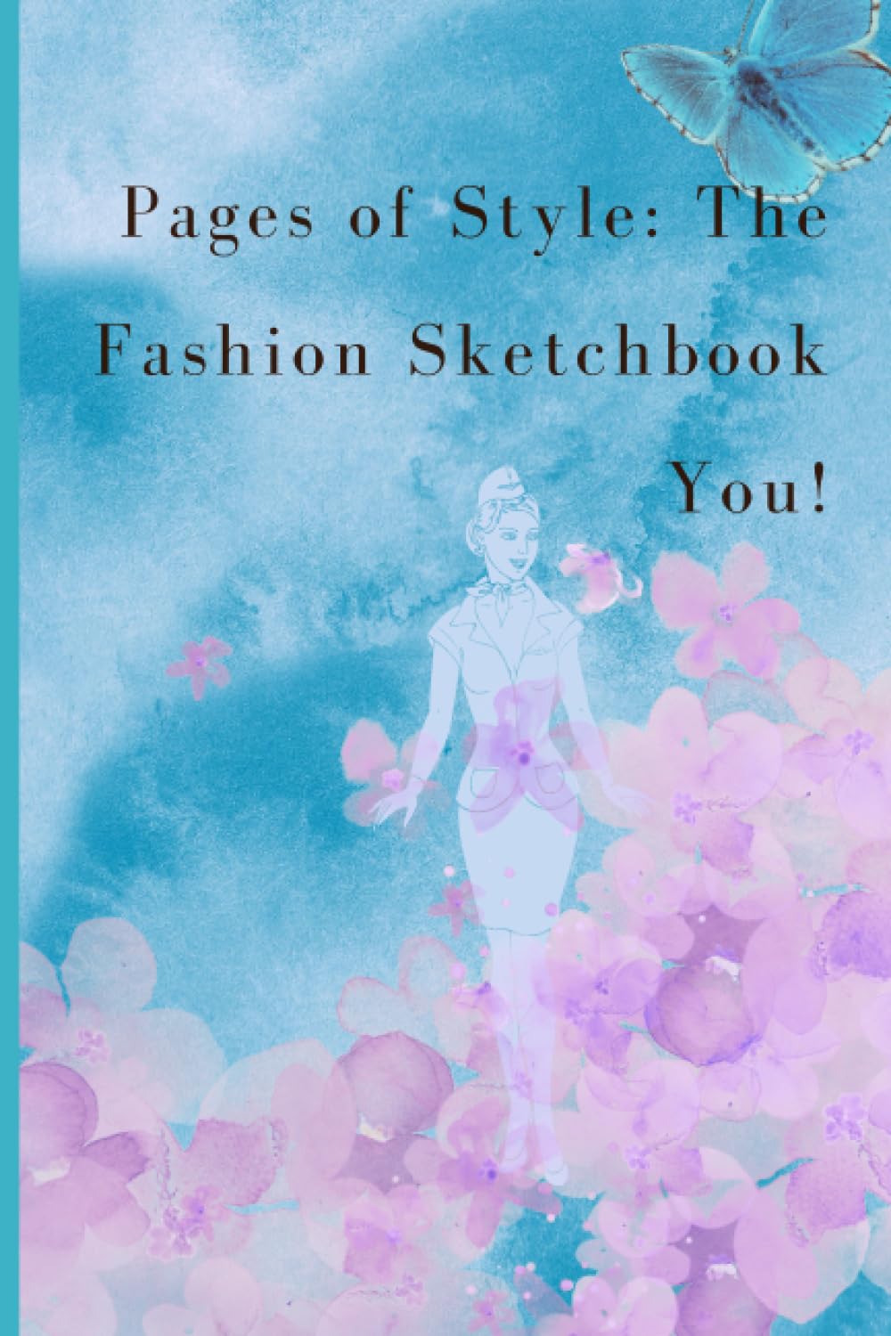 ler totalmente Pages of Style: The Fashion Sketchbook You!: Authentic runway dreams come to life through the transformation of sketches, giving birth to a world of style, creativity, and originality