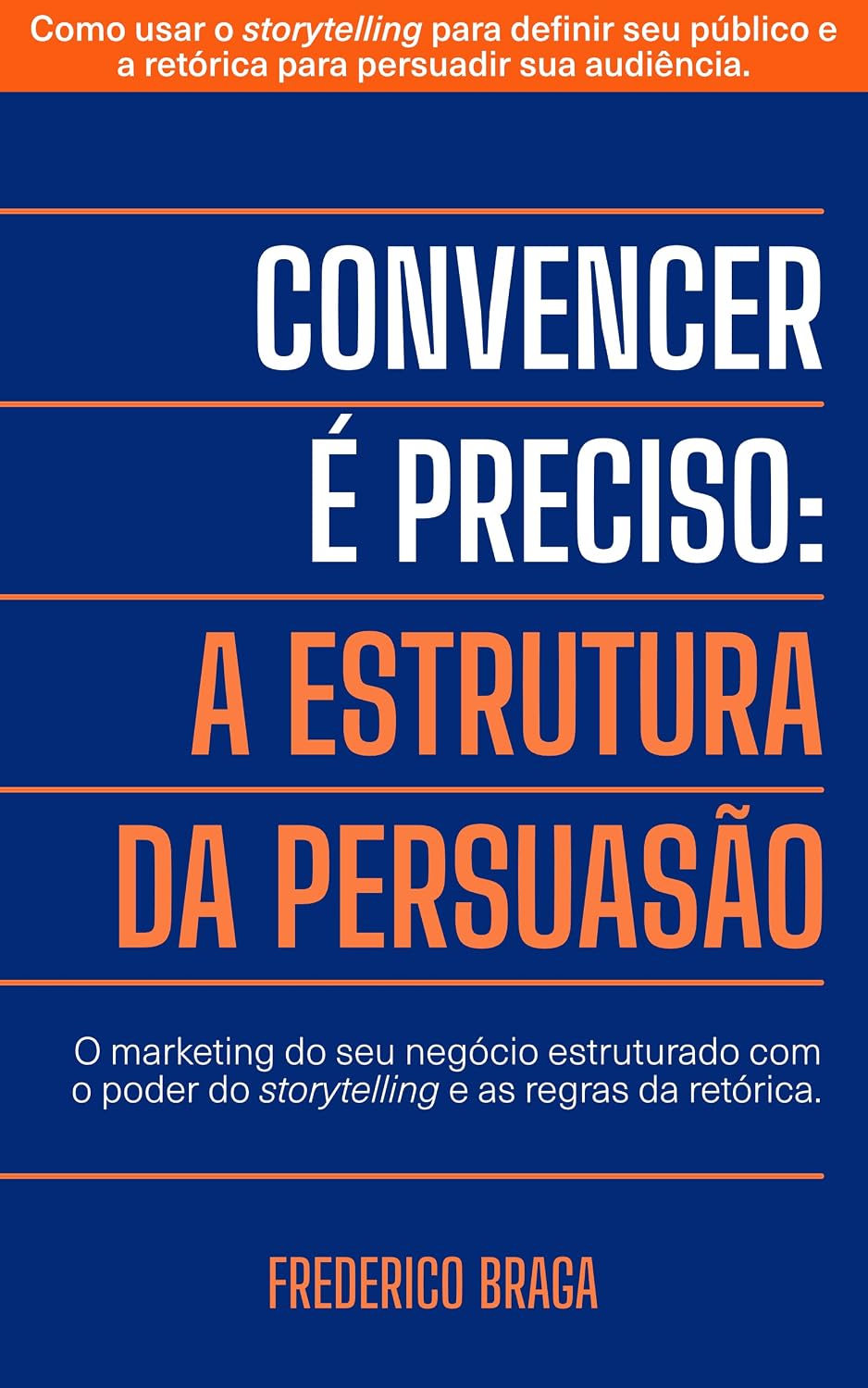 CONVENCER É PRECISO: A Estrutura da Persuasão baixar o livro de graça