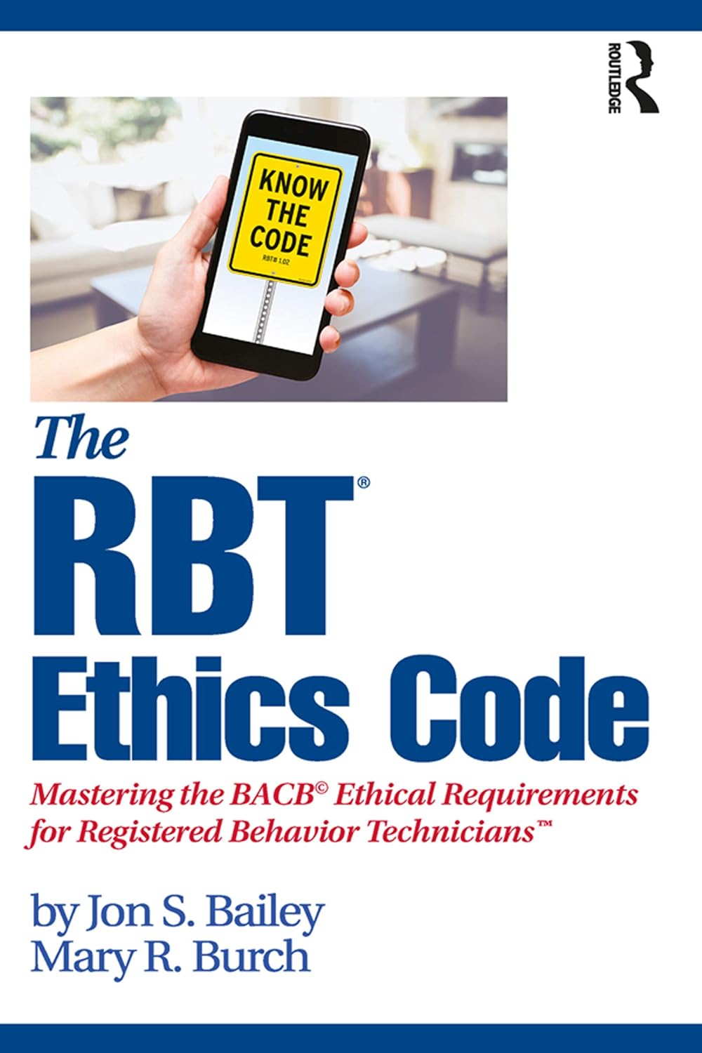 ler totalmente The RBT® Ethics Code: Mastering the BACB© Ethical Requirements for Registered Behavior Technicians™ (English Edition)