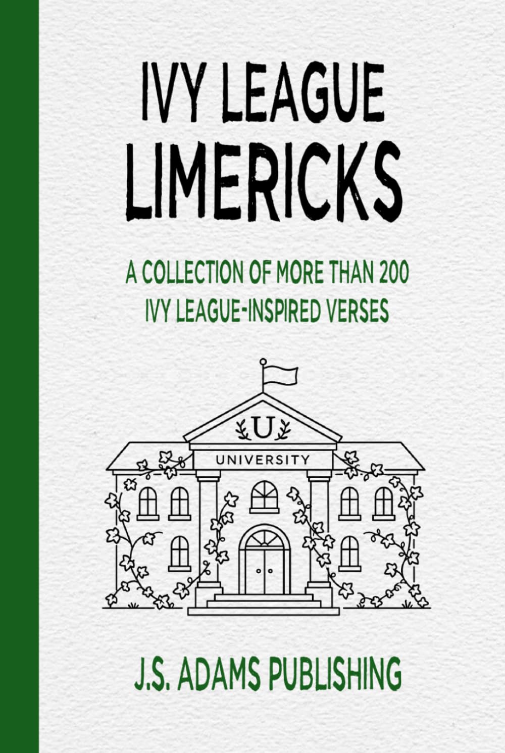ler totalmente Ivy League Limericks: Over 200 Original Verses Celebrating Harvard, Yale, Princeton, Penn, Columbia, Brown, Dartmouth, and Cornell — A Witty Gift Book for Alumni, Students, and Parents