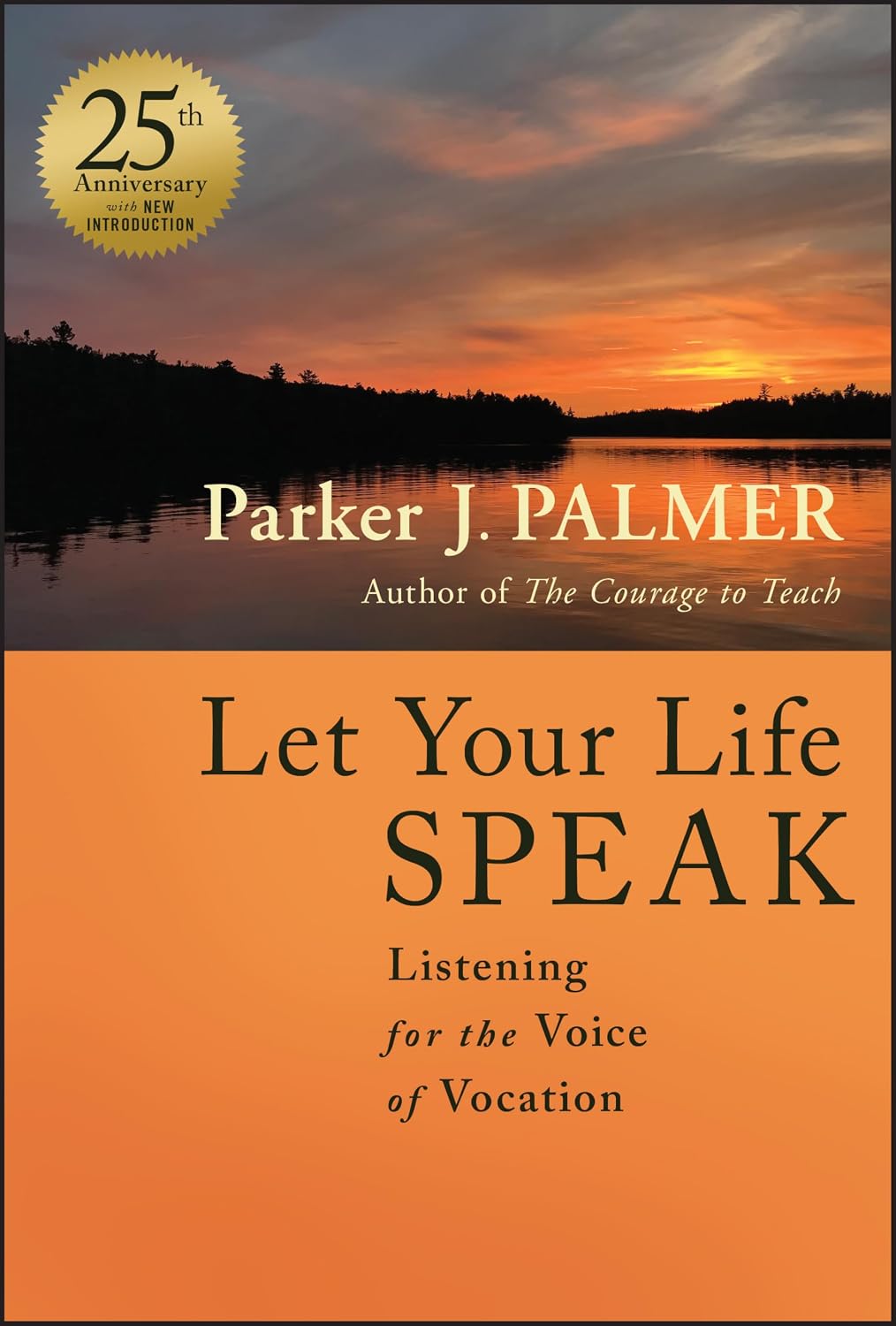 ler totalmente Let Your Life Speak: Listening for the Voice of Vocation