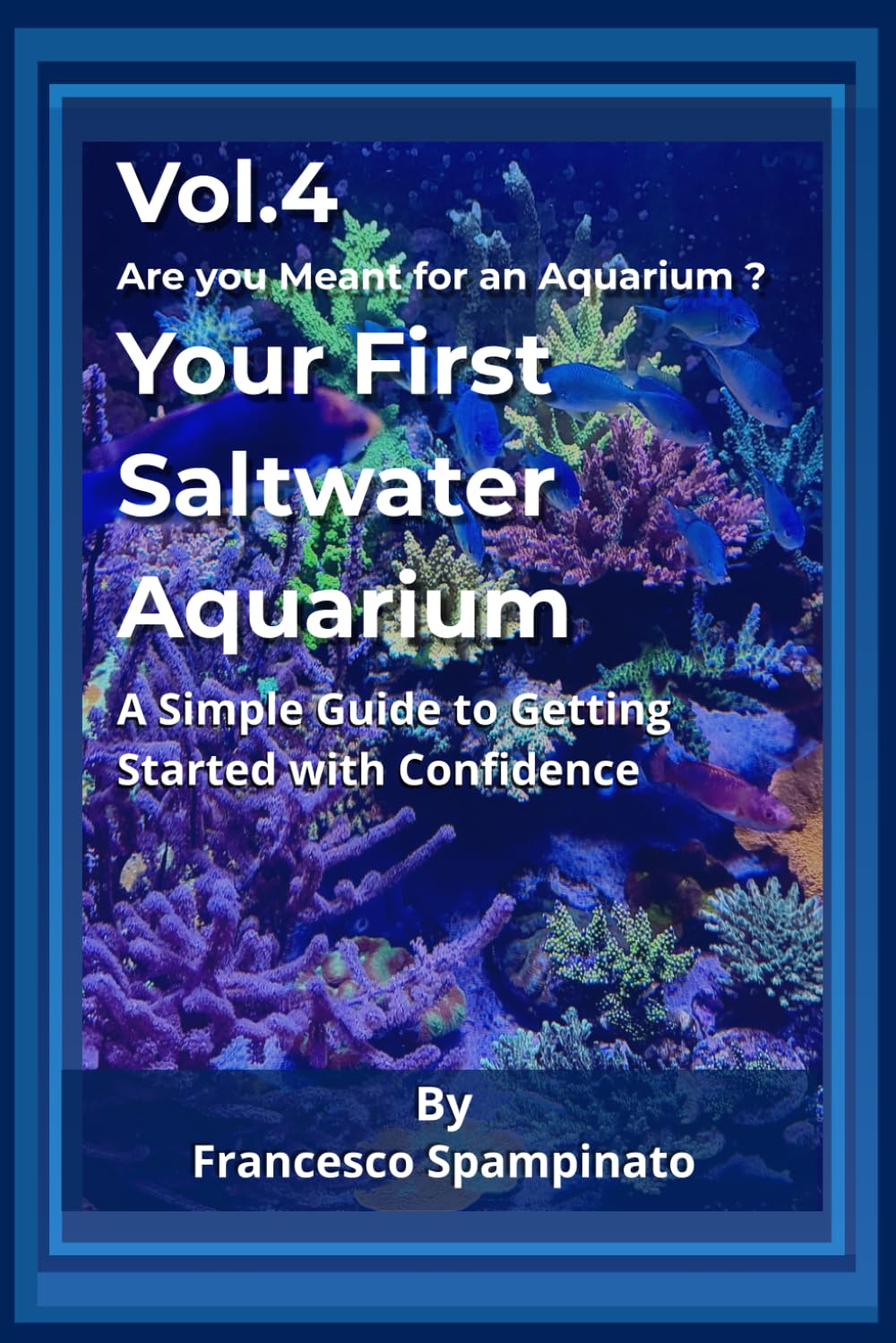 capítulo por capítulo baixar Your First Salt Water Aquarium: Simple Foundations to Start with Confidence (Are you Meant for an Aquarium ?)