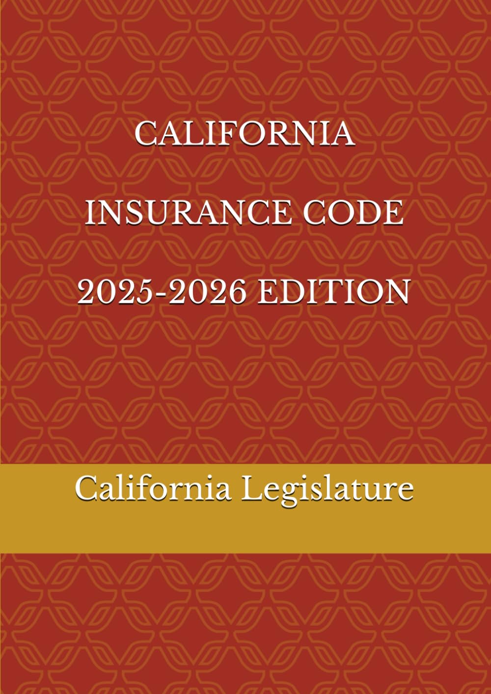 ler totalmente CALIFORNIA INSURANCE CODE 2025-2026 EDITION