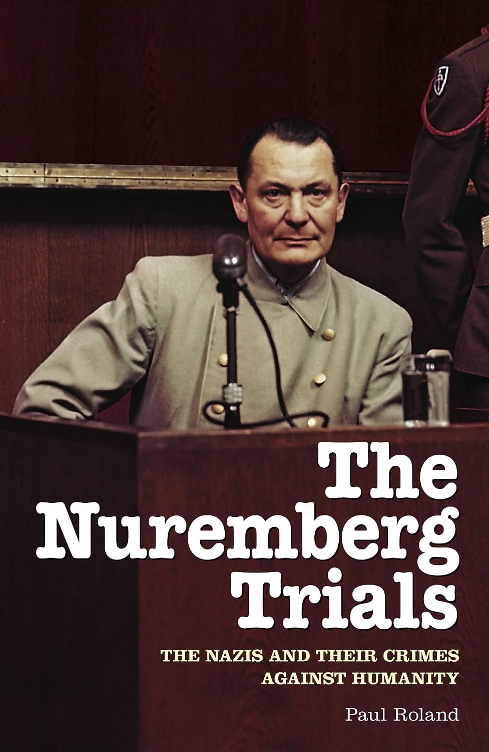 ler totalmente The Nuremberg Trials: The Nazis and Their Crimes Against Humanity (English Edition)