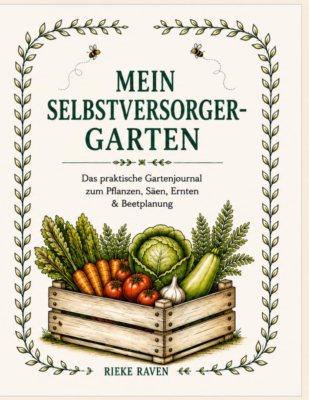 Mein Selbstversorger Garten: Das praktische Gartenjournal für Anbau, Aussaat, Ernte & Beetplanung (German Edition) baixar o livro de graça