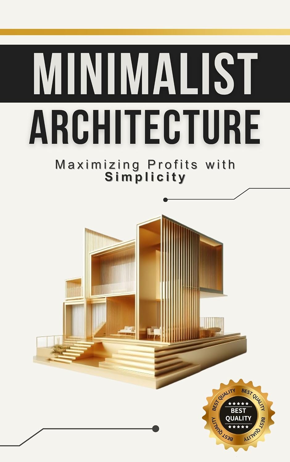 Minimalist Architecture: Maximizing Profits with Simplicity baixar o livro de graça
