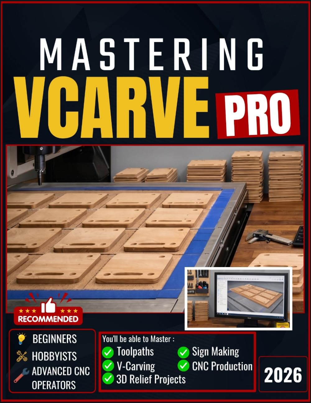 MASTERING V-CARVE PRO: Master Toolpaths, V-Carving, 3D Relief Projects, Sign Making, and CNC Production Workflows with Step-by-Step Guidance for Beginners, Hobbyists, and Advanced CNC Operators baixar livro de graça