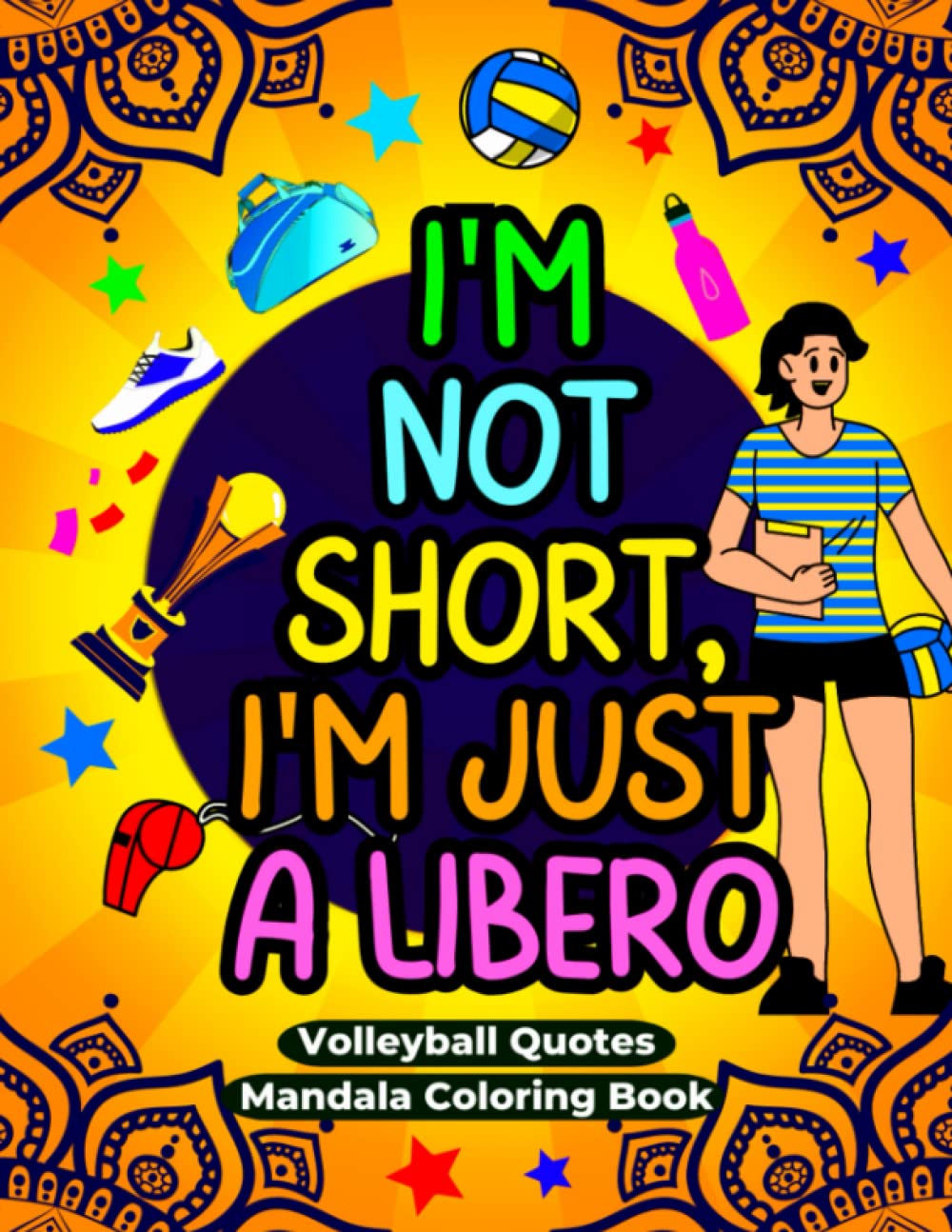 ler totalmente Volleyball Coloring Book For Players/Fans: Funny Volleyball Themed Quotes + Hand-Drawn Mandala Coloring Book For Kids, Tweens, Teens, Adults, Coach - Gift Idea for Birthday or Christmas