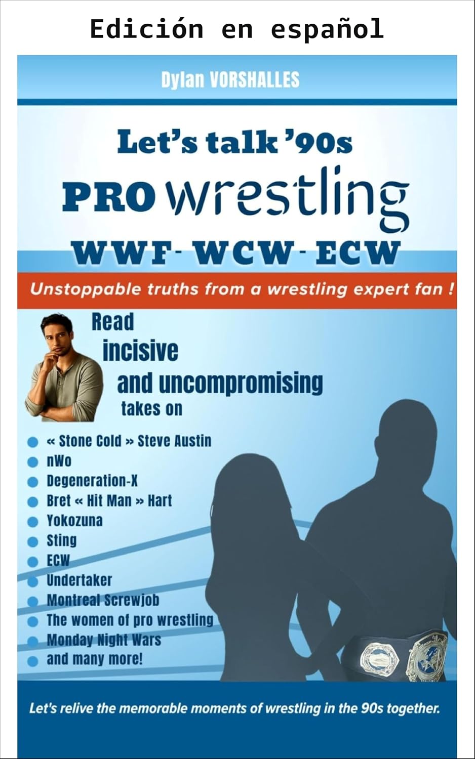 ¡Hablemos del wrestling de los 90! WWE, WCW, ECW (Spanish Edition) baixar o livro de graça