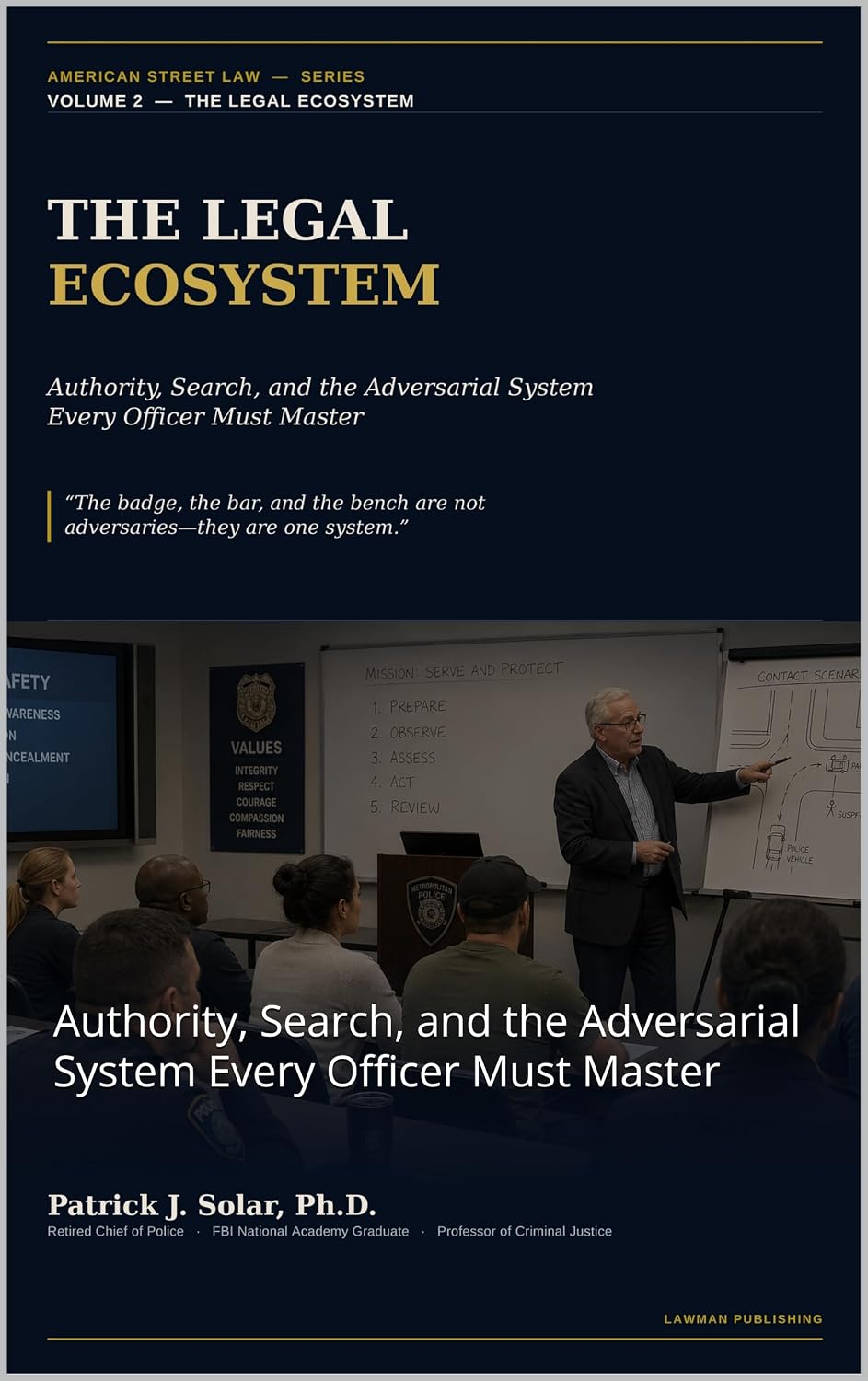 The Legal Ecosystem: Authority, Search, and the Adversarial System Every Officer Must Master (American Street Law Series Book 2) (English Edition) baixar livro de graça