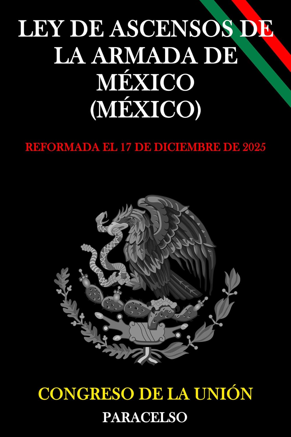 LEY DE ASCENSOS DE LA ARMADA DE MÉXICO (Spanish Edition) baixar livro de graça