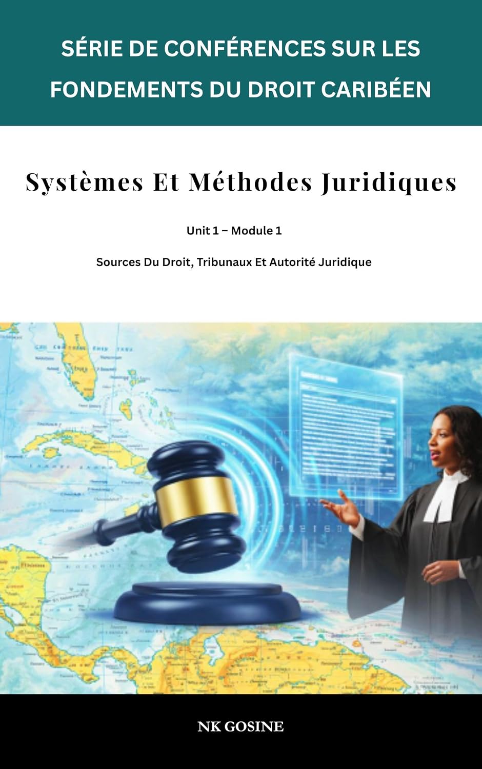 ler totalmente Fondements du droit des Caraïbes – systèmes juridiques et méthodes (Série Fondements du droit caribéen t. 1) (French Edition)