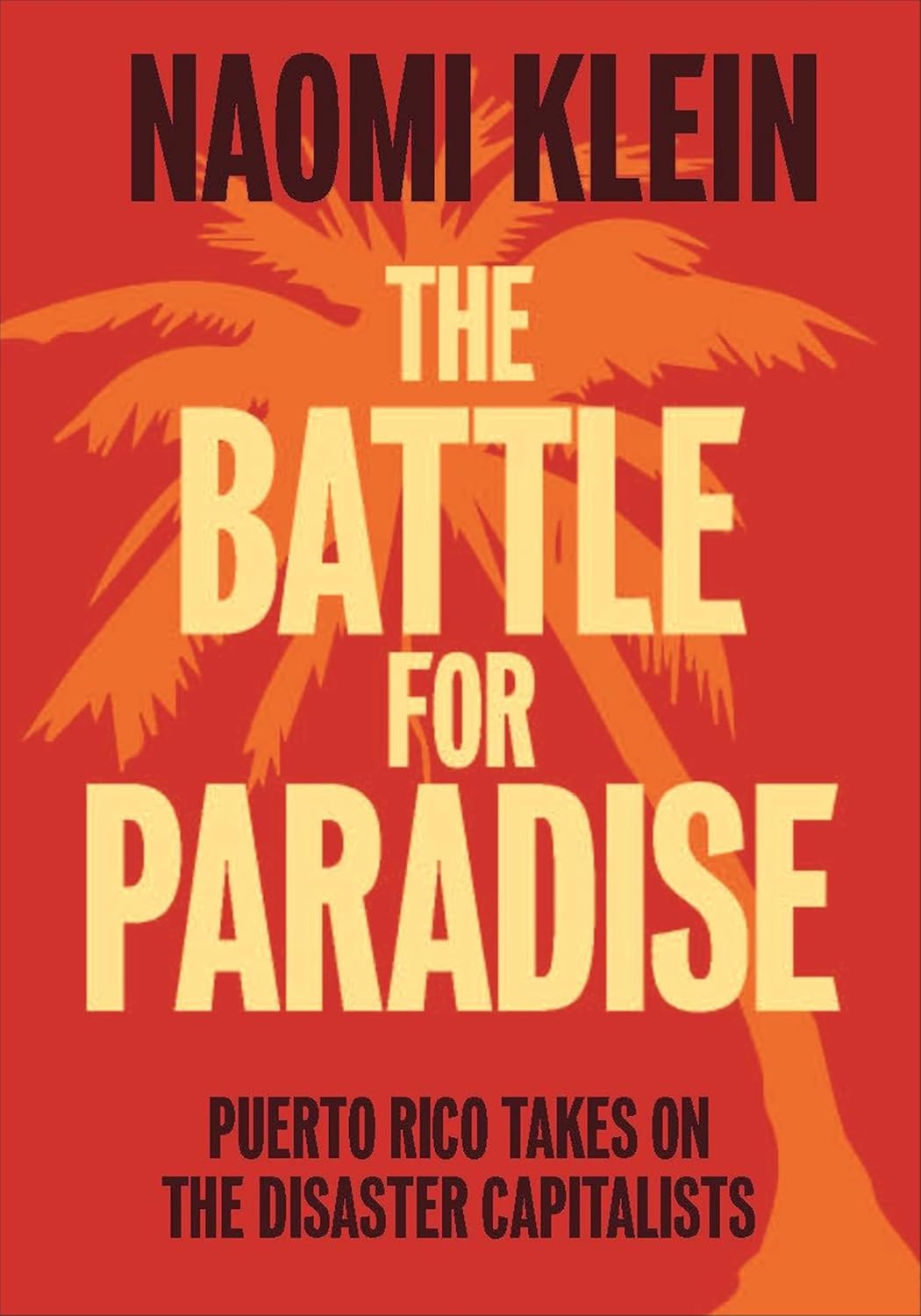 ler totalmente The Battle for Paradise: Puerto Rico Takes on the Disaster Capitalists (English Edition)