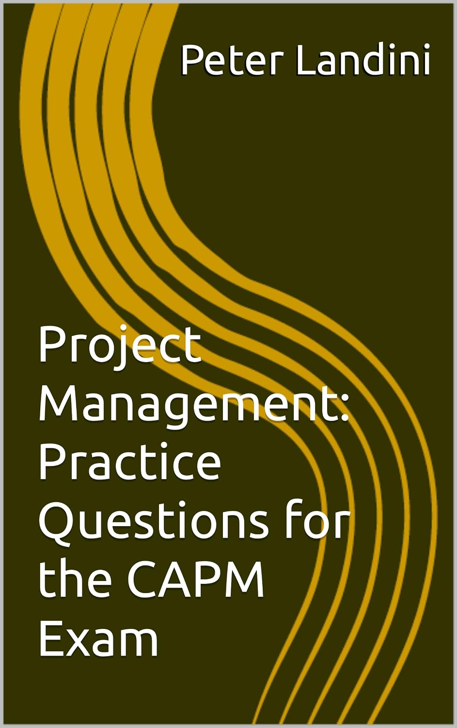 ler totalmente Project Management: Practice Questions for the CAPM Exam (English Edition)