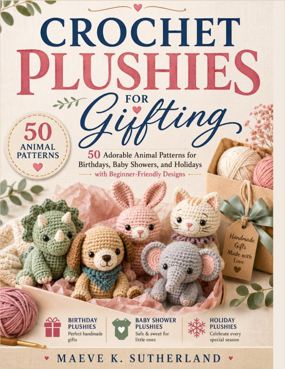 ler totalmente CROCHET PLUSHIES FOR GIFTING: 50 Adorable Animal Patterns for Birthdays, Baby Showers, and Holidays with Beginner Friendly Designs