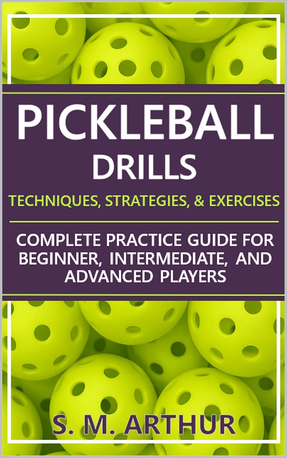 ler totalmente Pickleball Drills: The Complete Training Guide for Techniques, Strategies, and Exercises for Beginner, Intermediate, and Advanced Players (The Essential Pickleball Collection) (English Edition)