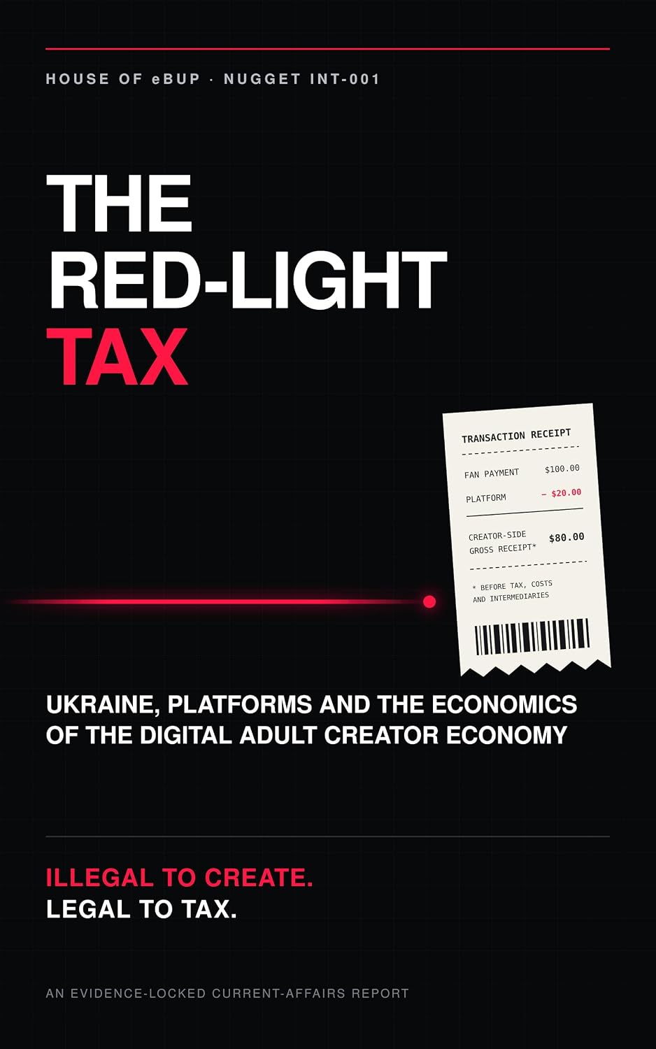 THE RED-LIGHT TAX: Ukraine, Platforms and the Economics of the Digital Adult Creator Economy (English Edition) baixar livro de graça