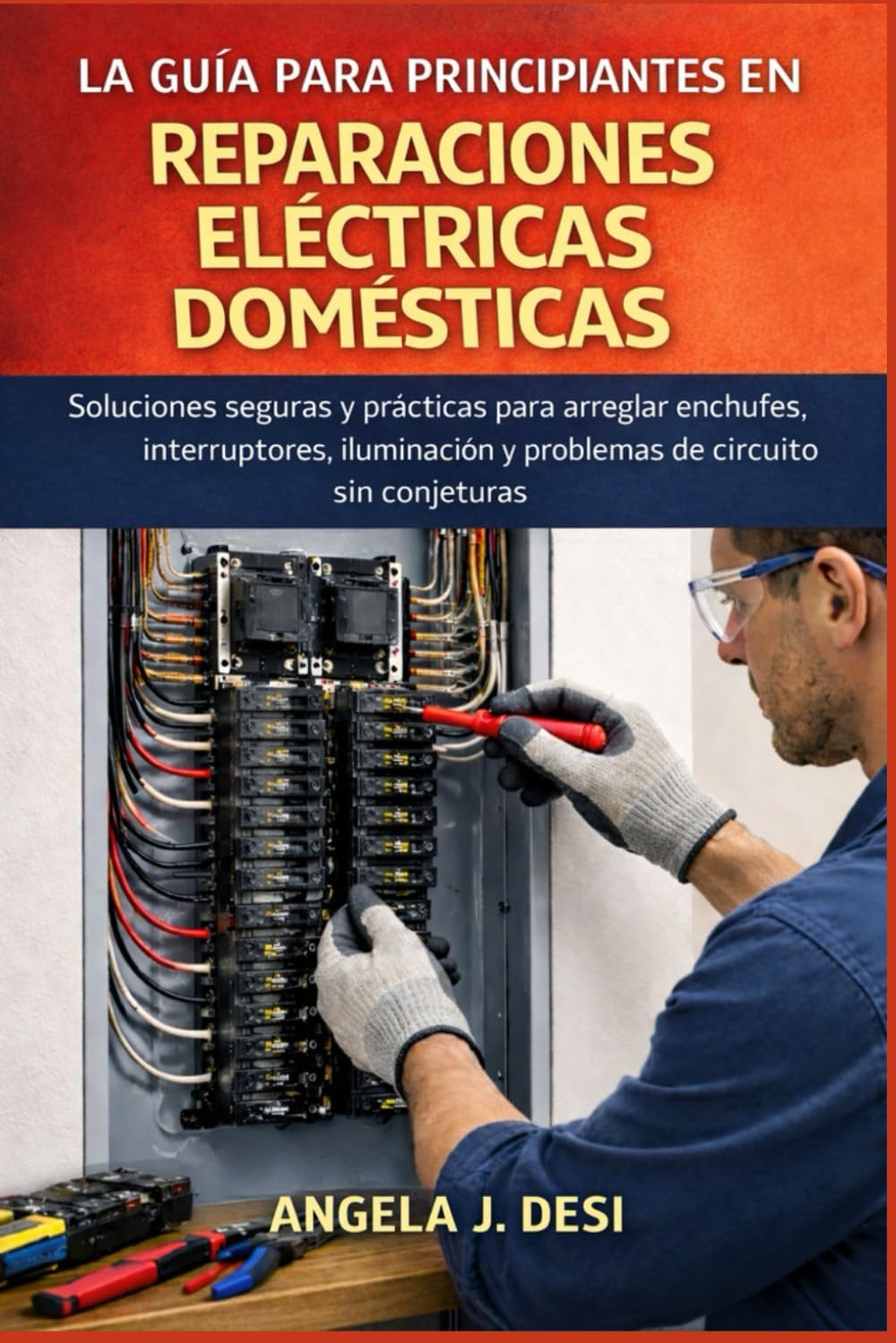 ler totalmente LA GUÍA PARA PRINCIPIANTES EN REPARACIONES ELÉCTRICAS DOMÉSTICAS: Soluciones seguras y prácticas para arreglar enchufes, interruptores, iluminación y... de circuito sin conjeturas (Spanish Edition)