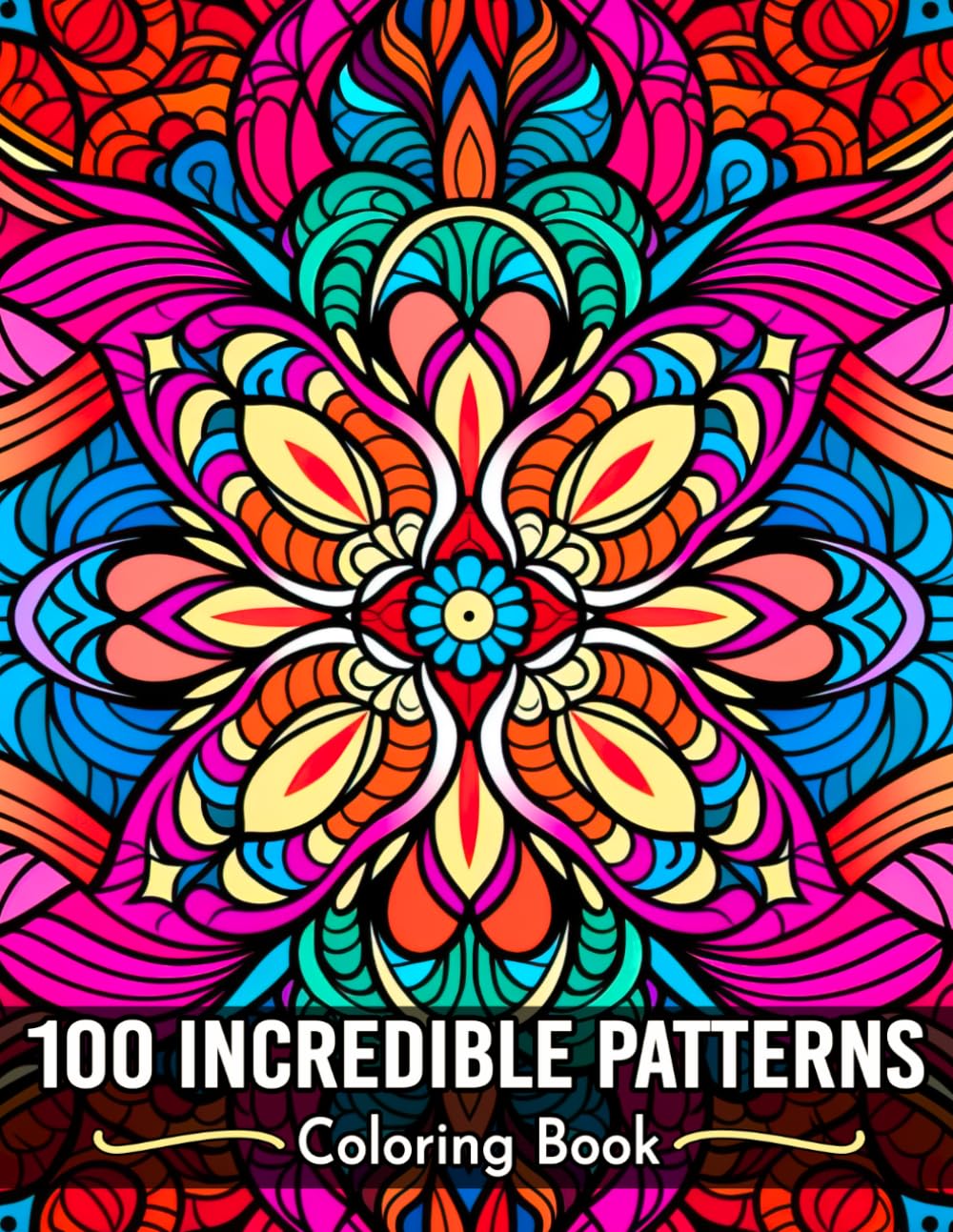 100 Incredible Patterns Coloring Book: Stress Relief and Relaxation, Mindful Coloring Book with Exquisite Floral and Mandala Patterns baixar livro de graça