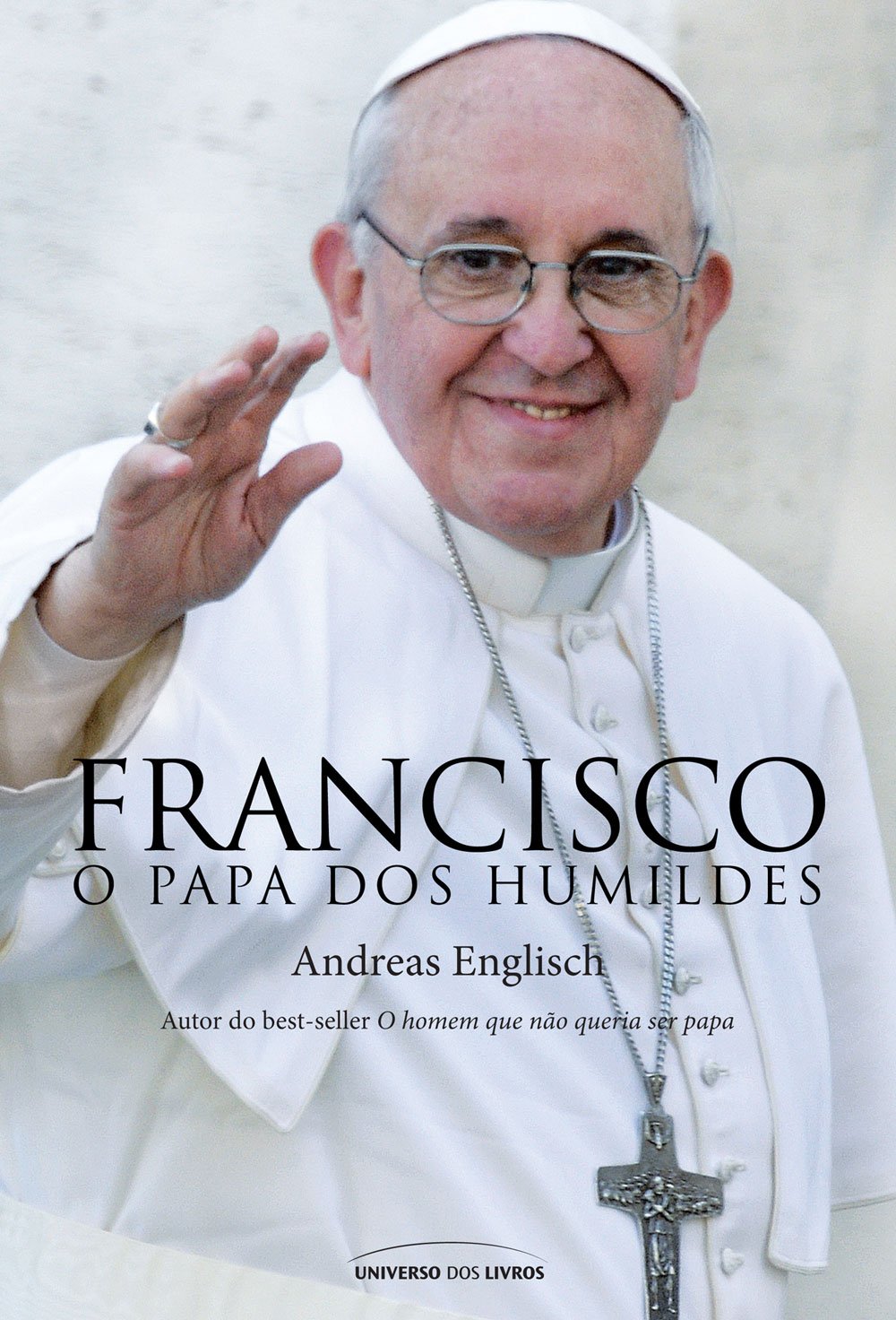 Francisco, o papa dos humildes baixar livro de graça
