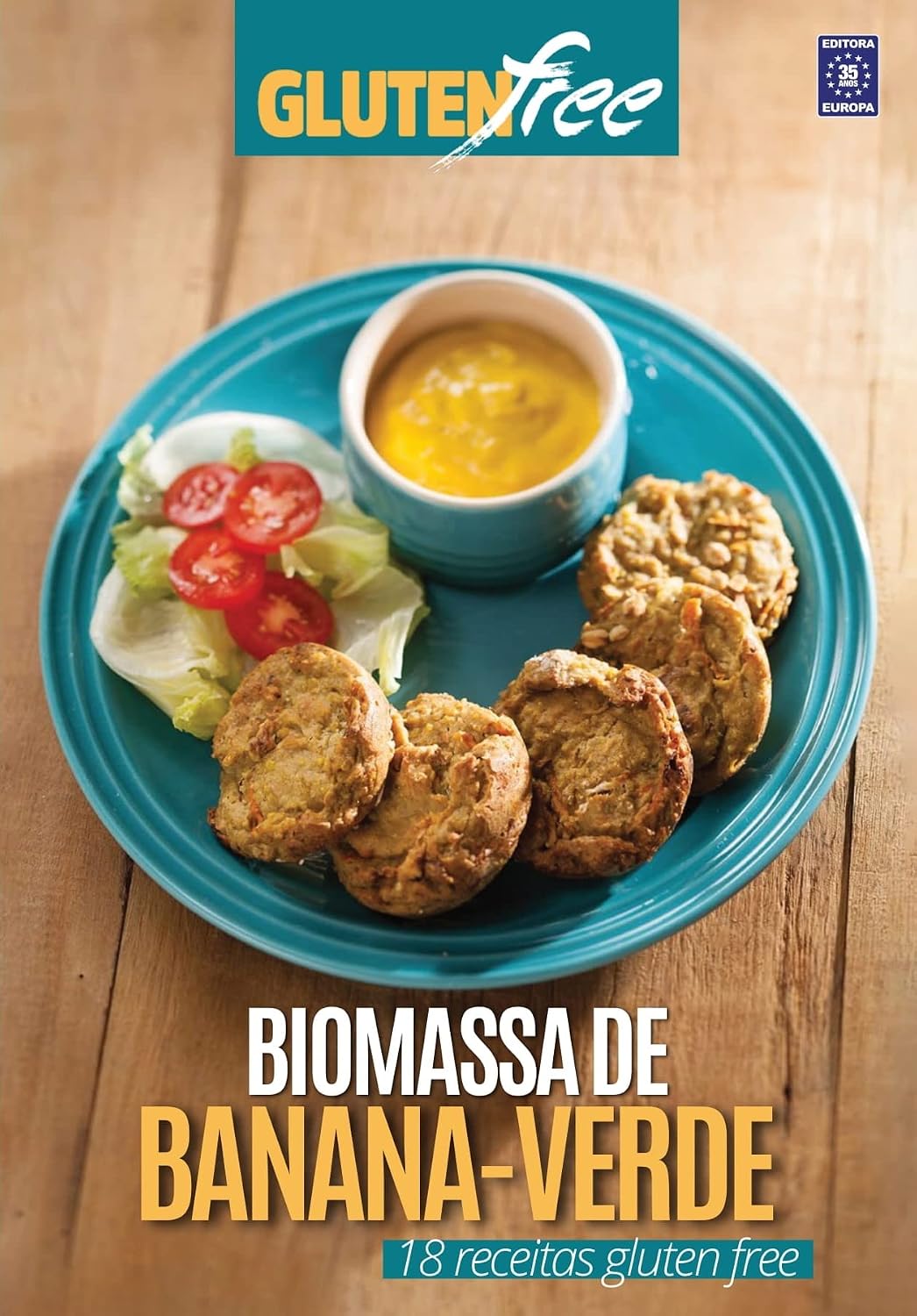 Glúten Free 11 - Biomassa de Banana Verde: 18 receitas sem glúten baixar o livro de graça