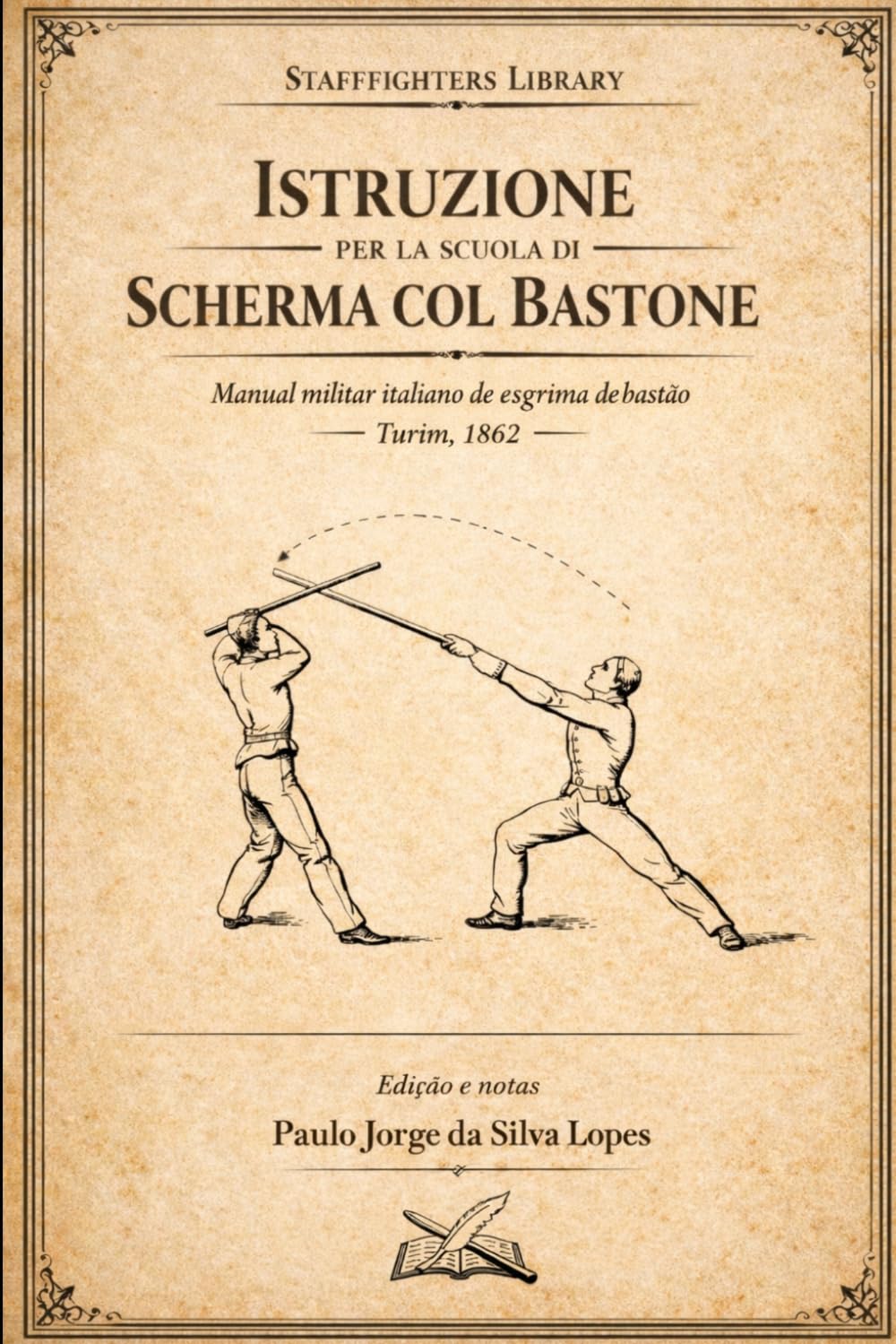 Istruzione per la Scherma col Bastone (1862): Manual Militar Italiano de Esgrima de Bastão / Italian Military Stick Fighting Manual: Edição crítica... e glossário técnico (Portuguese Edition) baixar livro de graça