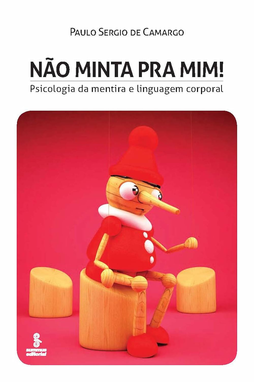 Não Minta Pra Mim! Psicologia da Mentira e Linguagem Corporal