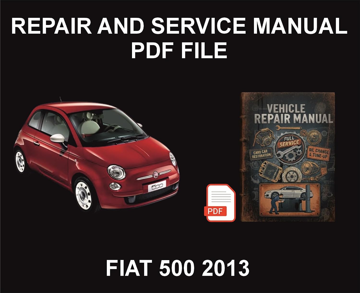 capítulo por capítulo baixar Fiat 500 2013 Vehicle Repair Manual, Parts, Wiring, Workshop Book (English Edition)