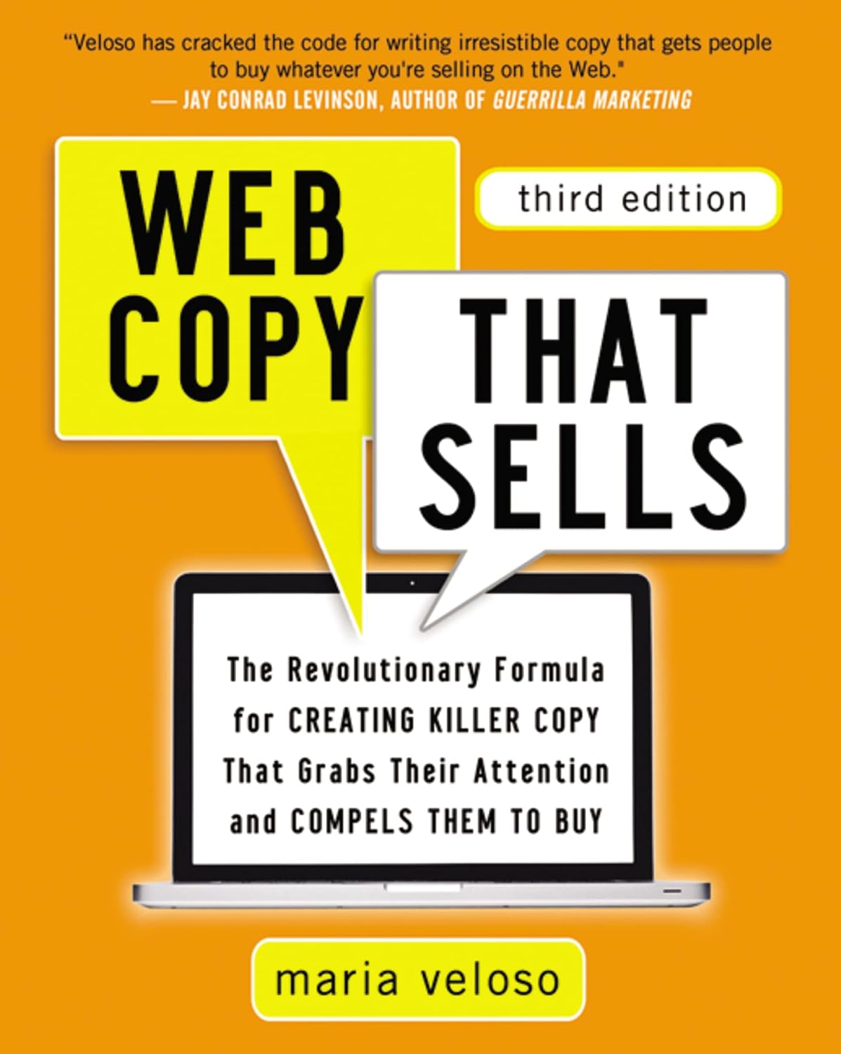 Web Copy That Sells: The Revolutionary Formula for Creating Killer Copy That Grabs Their Attention and Compels Them to Buy baixar livro de graça