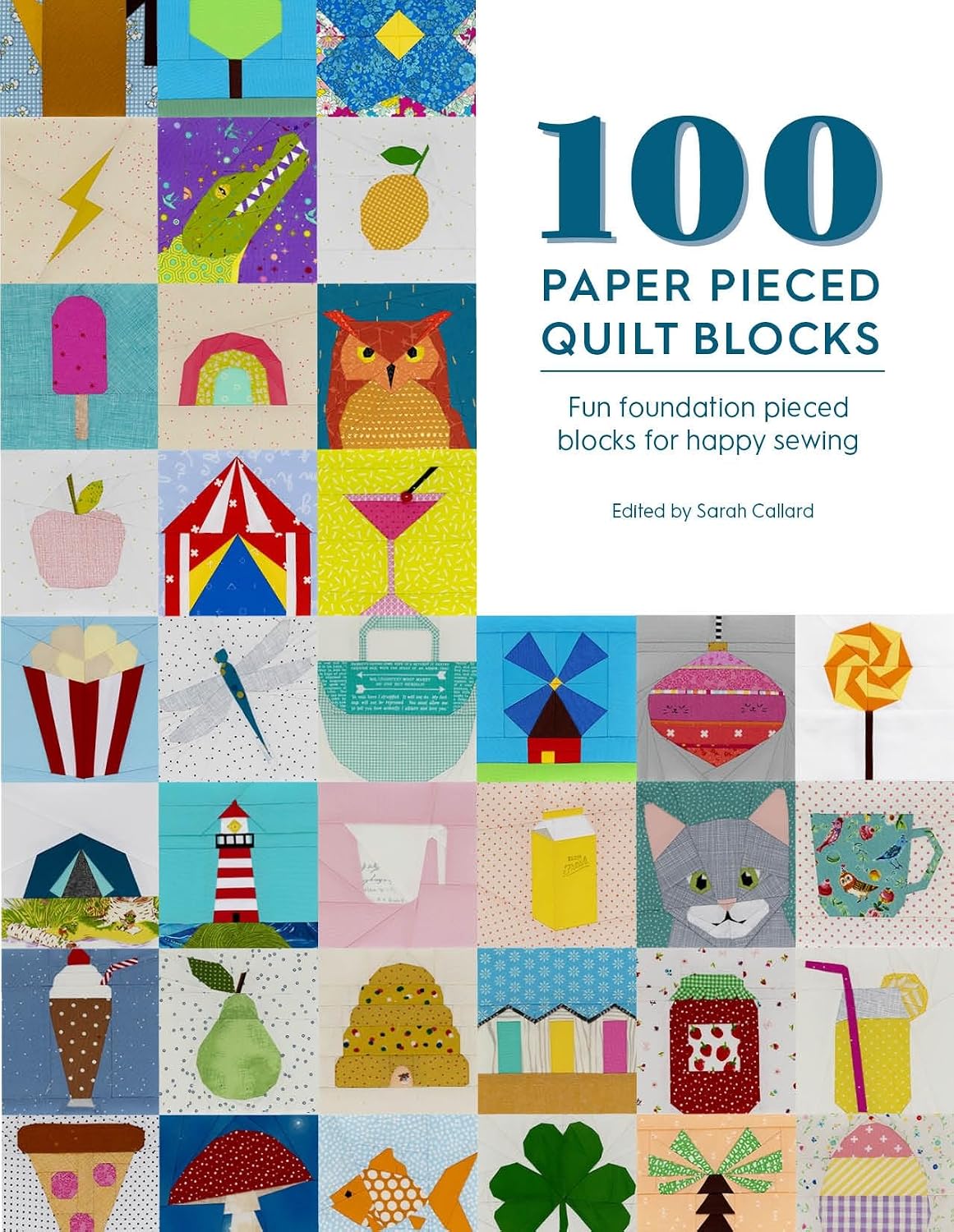 100 Paper Pieced Quilt Blocks: Fun Foundation Pieced Blocks for Happy Sewing baixar livro de graça
