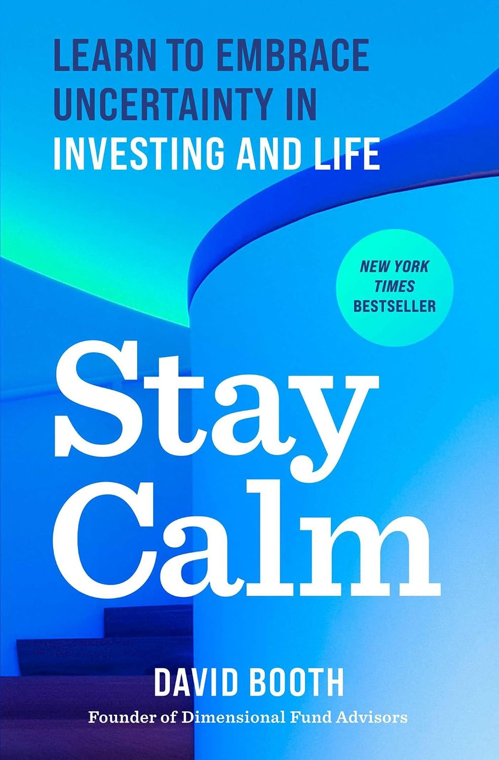 Stay Calm: Learn to Embrace Uncertainty in Investing and Life baixar livro de graça