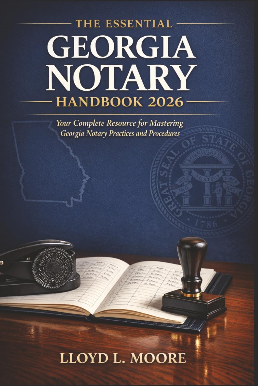 capítulo por capítulo baixar The Essential Georgia Notary Handbook 2026: Your Complete Resource for Mastering Georgia Notary Practices and Procedures