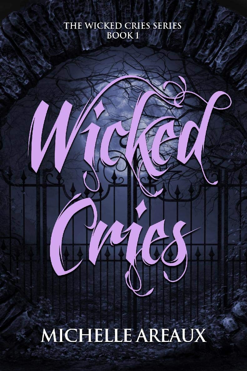 Wicked Cries: A paranormal mystery (Wicked Cries Series Book 1) (English Edition) baixar livro de graça