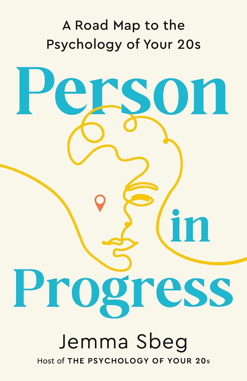 ler totalmente Person in Progress: A Road Map to the Psychology of Your 20s