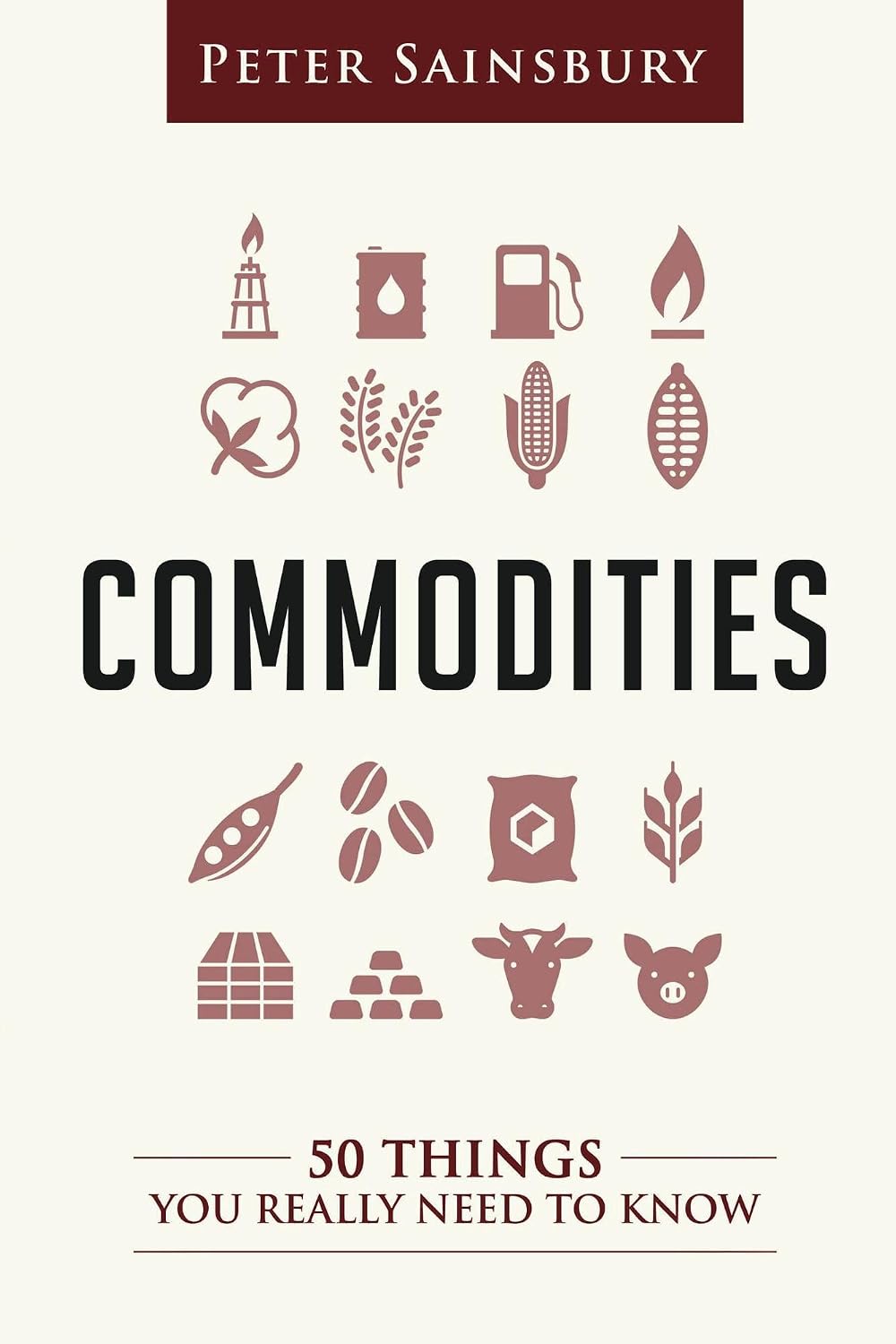 ler totalmente Commodities 50 Things You Need To Know (English Edition)